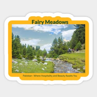 Fairy Meadows in Pakistan where hospitality and beauty awaits you Pakistani culture , Pakistan tourism Sticker